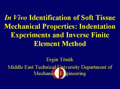 mechanical testing of soft tissues|soft tissue mechanical properties.